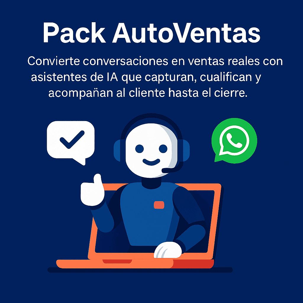 Pack AutoVentas Pack AutoVentas | Captación, seguimiento y cierre con IA, CRM y WhatsApp